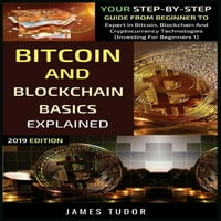 Инвестирање За Почетници: Bitcoin И Blockchain Основи Објасни: Вашиот Чекор-По-Чекор Водич Од Почетник До Експерт Во Bitcoin,